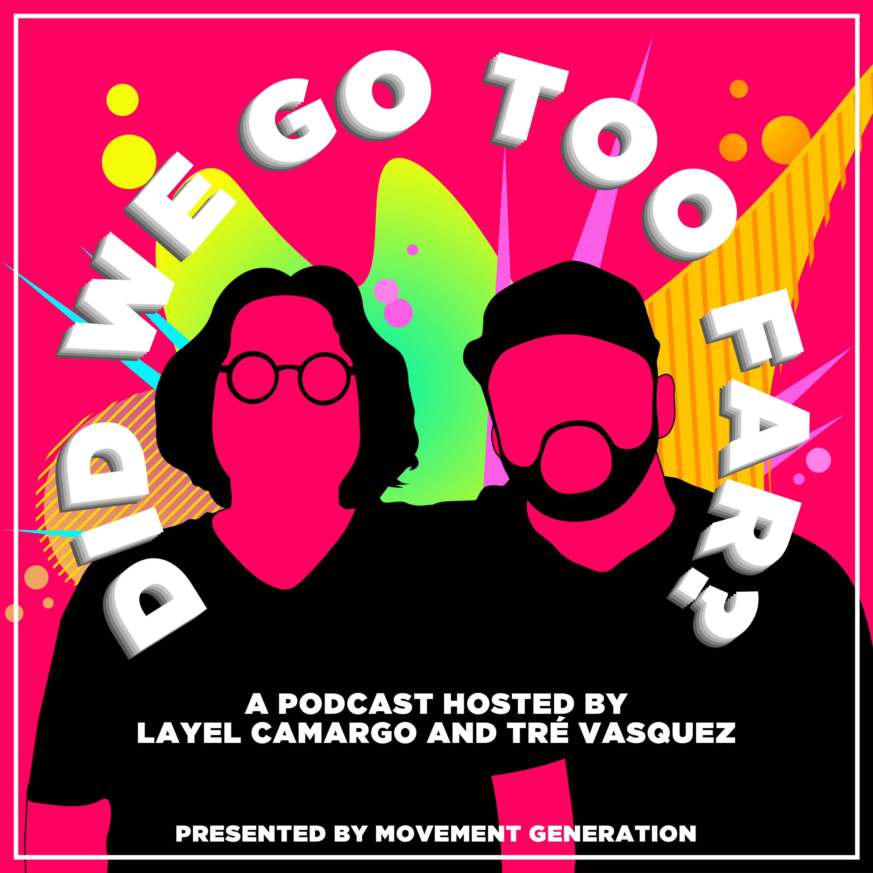 Did We Go Too Far? Podcast